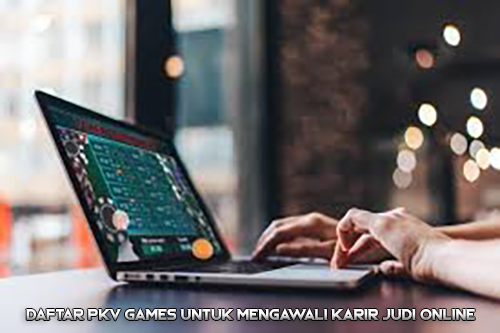 Daftar PKV Games bisa menjadi langkah awal memulai karir sebagai penjudi profesional. Manfaatkan keberuntungan dan strategi anda untuk mengalahkan lawan-lawan.